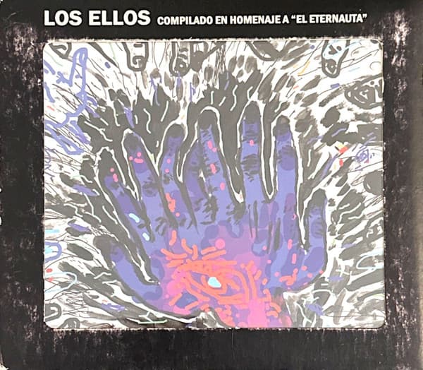Various — Los Ellos - Compilado En Homenaje A "El Eternauta"