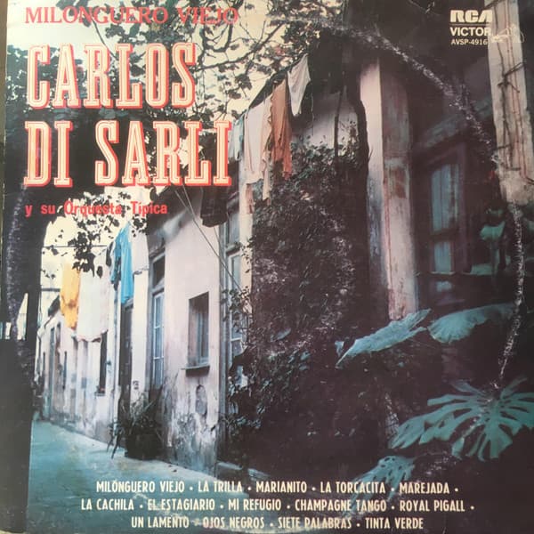 Carlos Di Sarli Y Su Orquesta Típica — Milonguero Viejo