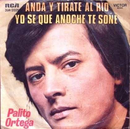 Palito Ortega — Anda y Tirate al Rio