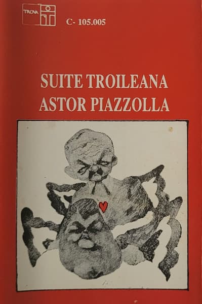 Astor Piazzolla — Suite Troileana