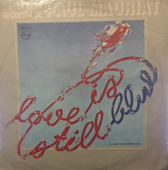Paul Mauriat — Love Is Still Blue