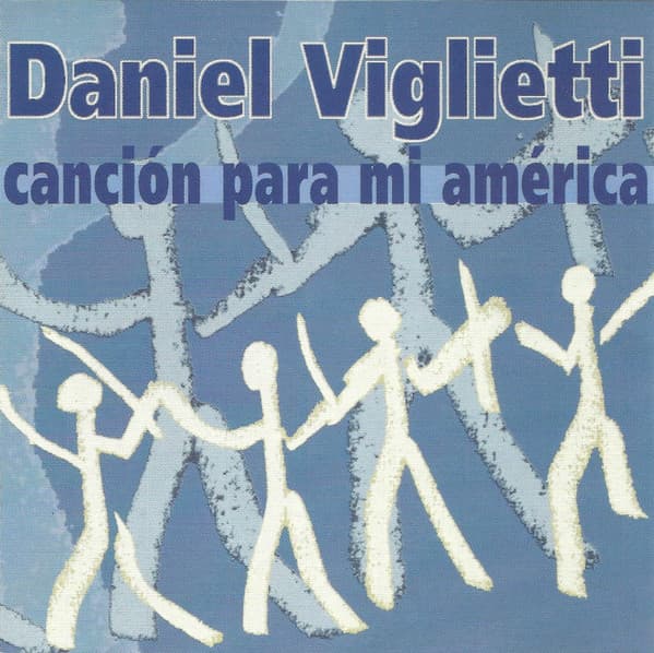 Daniel Viglietti — Canción Para Mi América