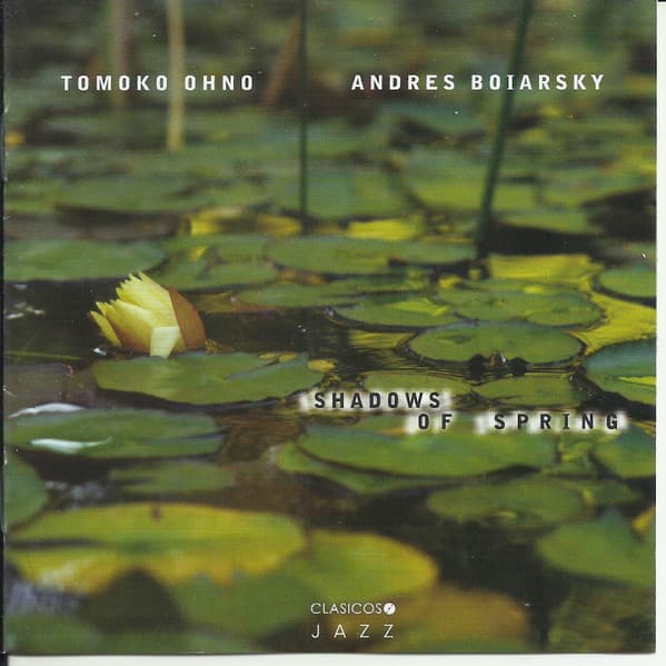 Tomoko Ohno & Andres Boiarsky — Shadows Of Spring