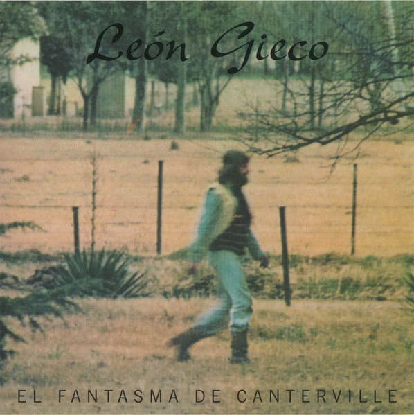 León Gieco — El Fantasma De Canterville