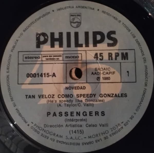 Passengers — Tan Veloz Como Speedy Gonzales (He's Speedy Like Gonzales) / Estare Parado A Tu Lado (I'll Be Standing Beside You)