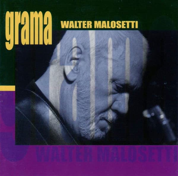 Walter Malosetti — Grama