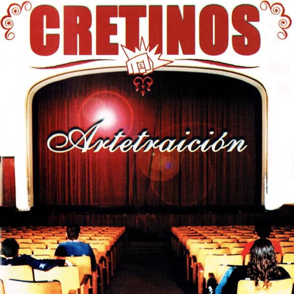 Cretinos — Artetraición