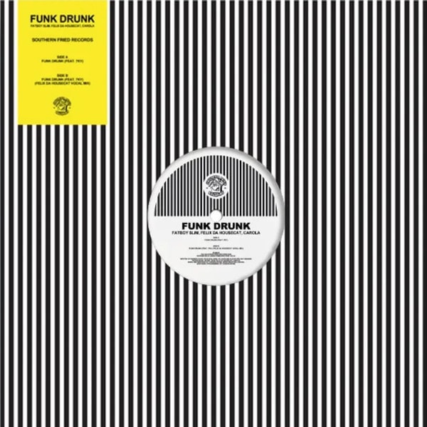 Fatboy Slim, Felix Da Housecat & Carola – Funk Drunk