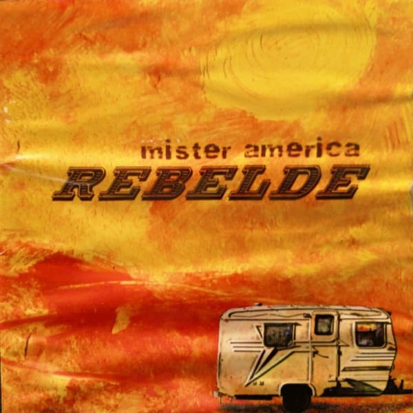 Mister America — Rebelde