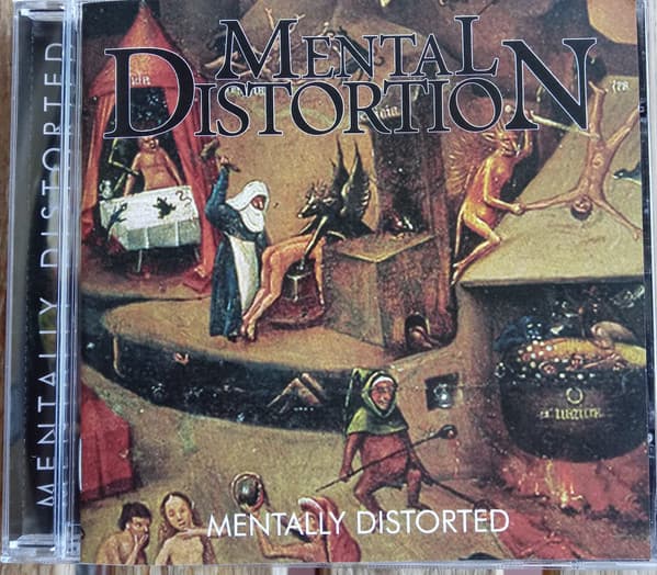 Mental Distortion — Mentally Distorted