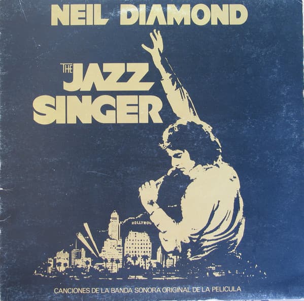 Neil Diamond — The Jazz Singer (Canciones Originales De La Película)