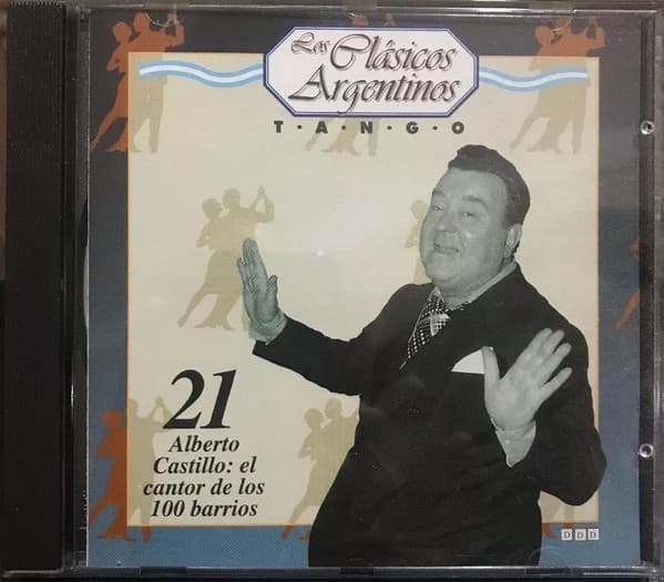Various — Alberto Castillo: El Cantor De Los 100 Barrios