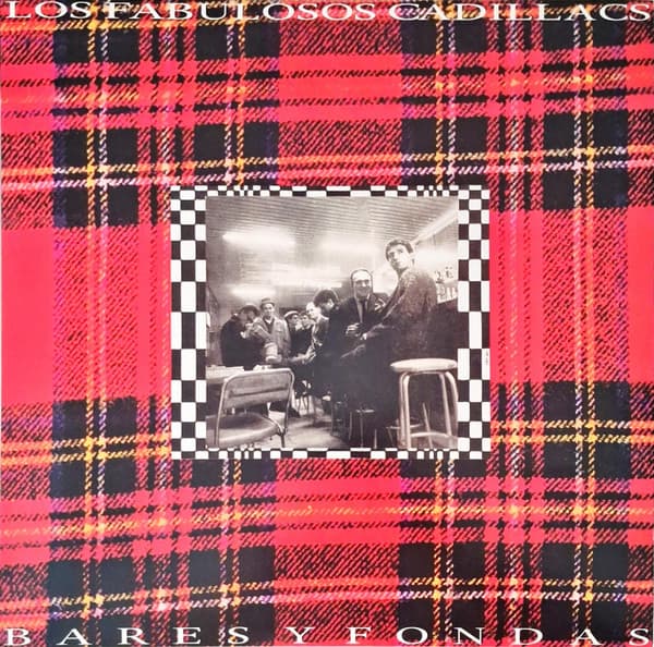 Los Fabulosos Cadillacs — Bares Y Fondas
