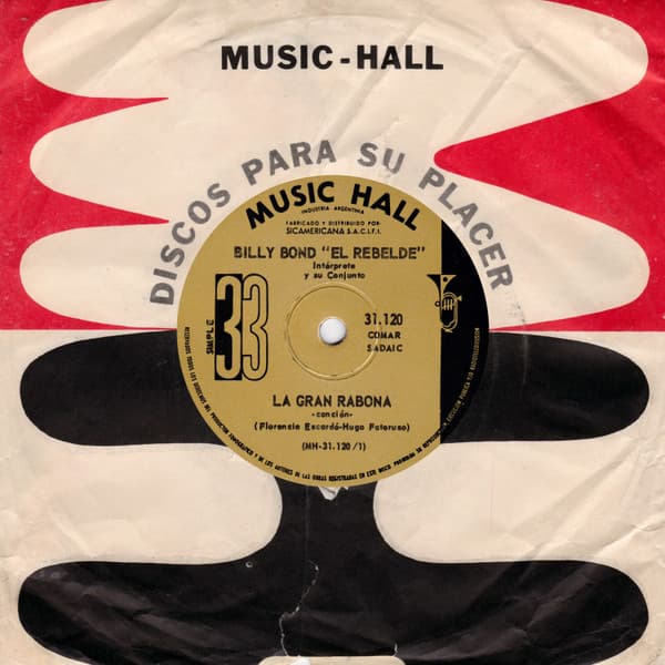 Billy Bond "El Rebelde" — La Gran Rabona / El Niño, la Noche y Yo