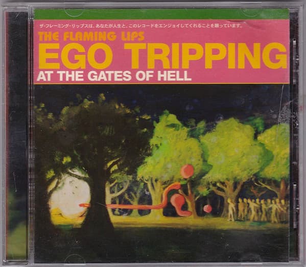 The Flaming Lips — Ego Tripping At The Gates Of Hell