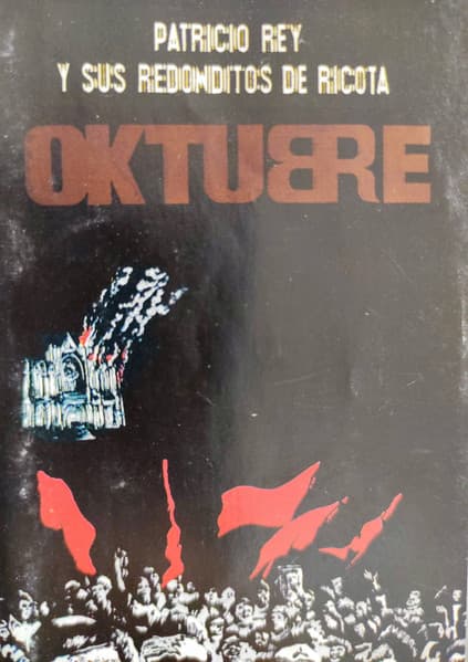 Patricio Rey Y Sus Redonditos De Ricota — Oktubre
