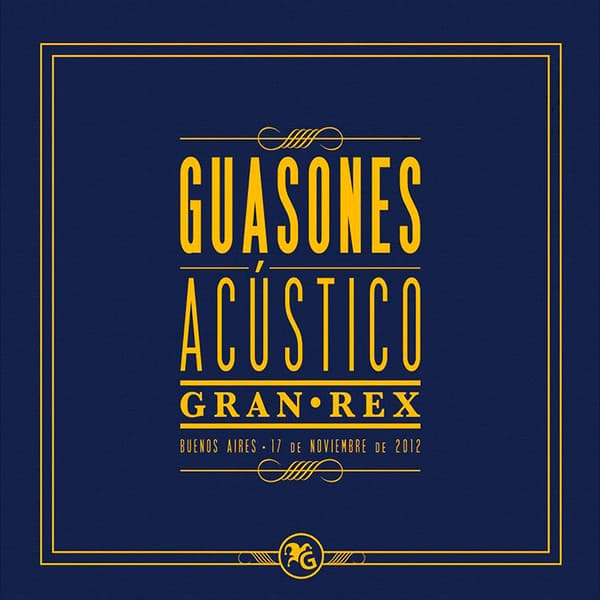 Guasones – Acústico Gran Rex