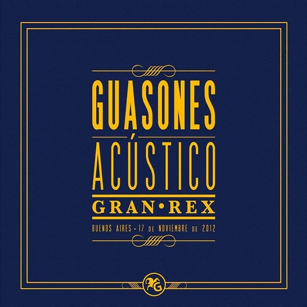 Guasones – Acústico Gran Rex
