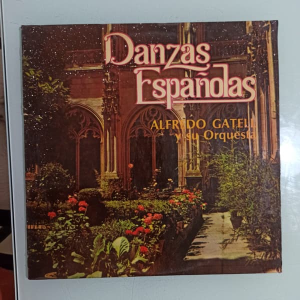 Alfredo Gatell Y Su Orquesta — Danzas Españolas