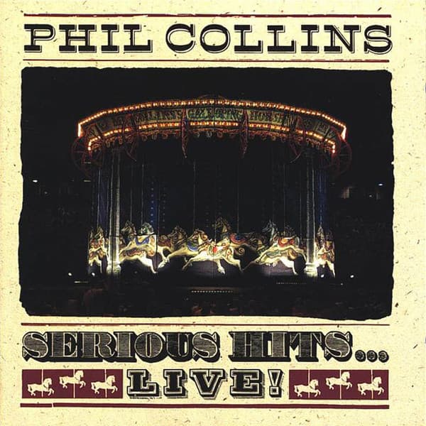 Phil Collins — Serious Hits...Live!