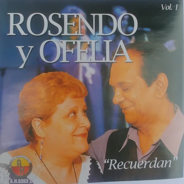 Rosendo Y Ofelia — Recuerdan Vol.1