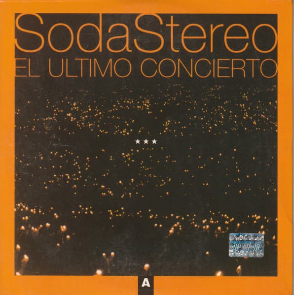 Soda Stereo — El Último Concierto A