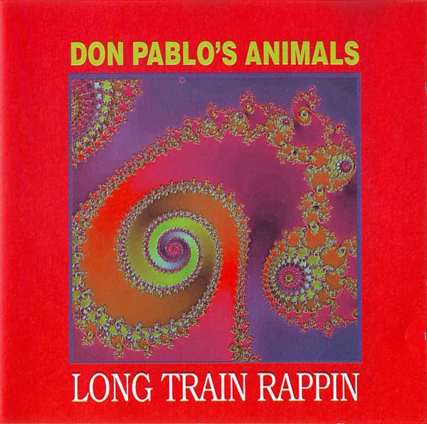 Don Pablo's Animals — Long Train Rappin'