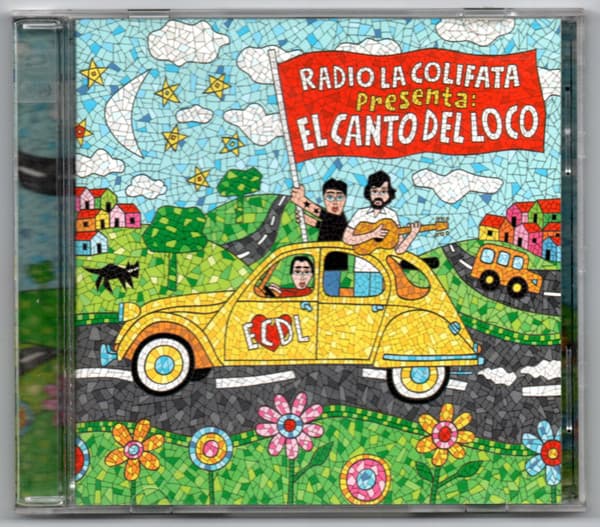 El Canto Del Loco — Radio La Colifata Presenta: El Canto Del Loco