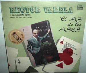 Héctor Varela Y Su Orquesta Típica — El As De Los Ases