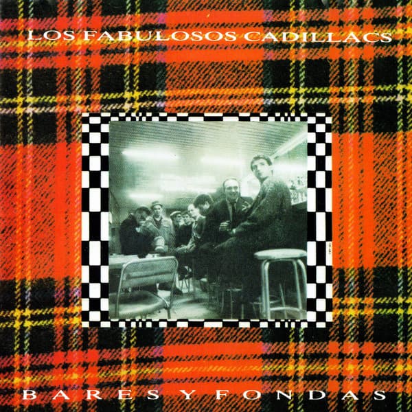 Los Fabulosos Cadillacs — Bares Y Fondas