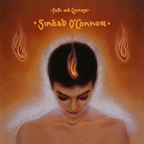Sinéad O'Connor — Faith And Courage