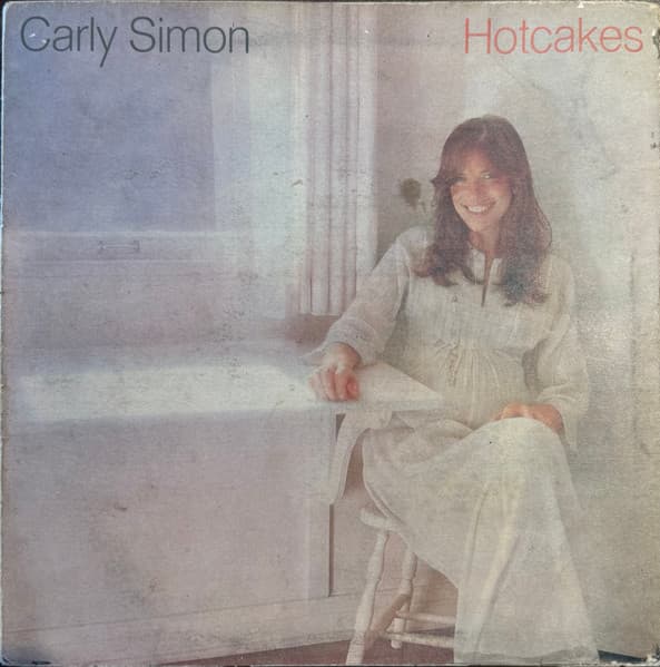 Carly Simon — Hotcakes