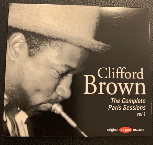 Clifford Brown — The Complete Paris Sessions Vol 1