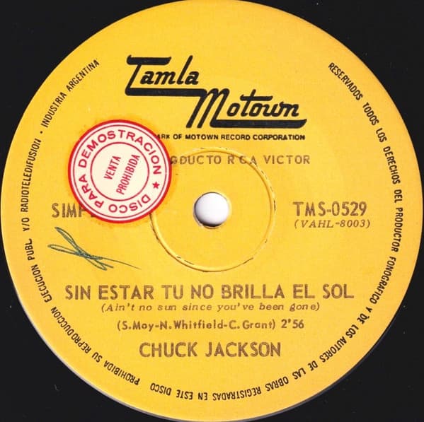 Chuck Jackson — Sin Estar Tu No Brilla El Sol (Ain't No Sun Since You've Been Gone) / El Hombre Que Eres Tu (The Man In You)
