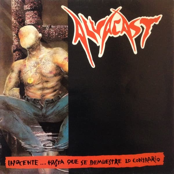 Alvacast — Inocente... Hasta Que Se Demuestre Lo Contrario