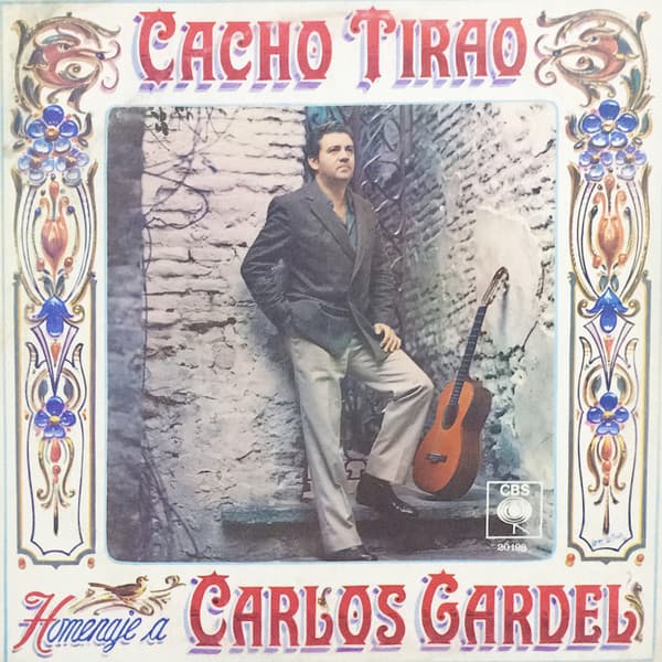 Cacho Tirao — Homenaje A Carlos Gardel