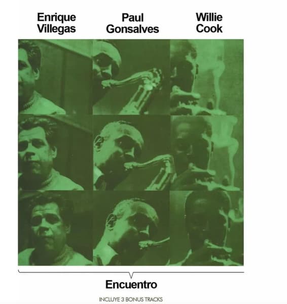 Enrique Villegas & Paul Gonsalves & Willie Cook — Encuentro