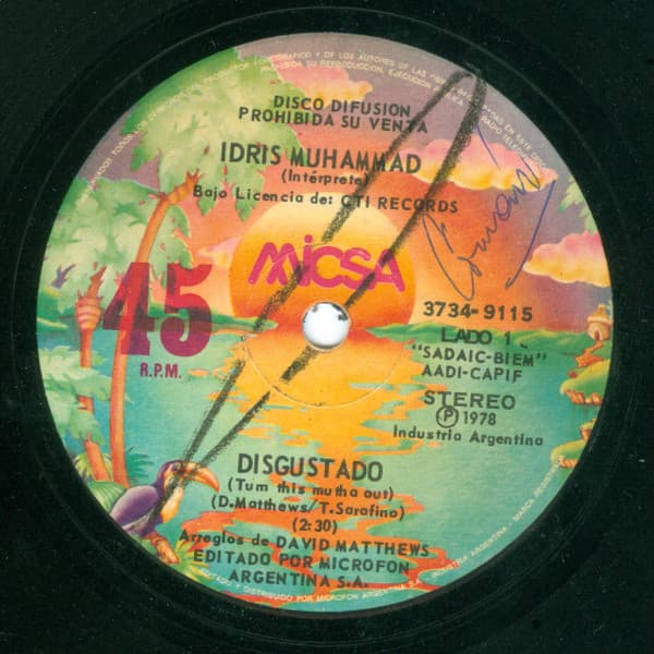 Idris Muhammad — Disgustado (Tum This Mu Th A Out) / Dime Tu Que (Say What)