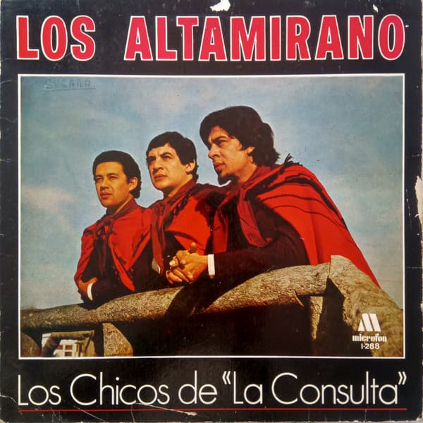 Los Altamirano — Los Chicos de "La Consulta"