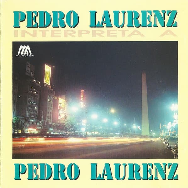 Pedro Laurenz — Pedro Laurenz Interpreta A Pedro Laurenz