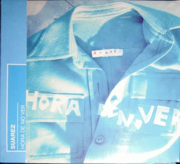 Suárez — Hora De No Ver