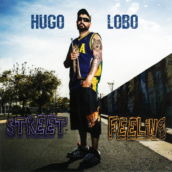 Hugo Lobo — Street Feeling