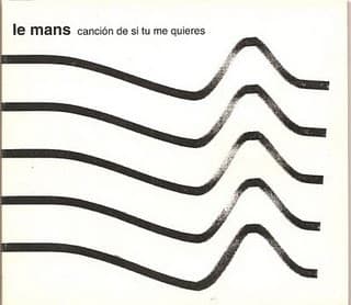 Le Mans — Cancion De Si Tu Me Quieres