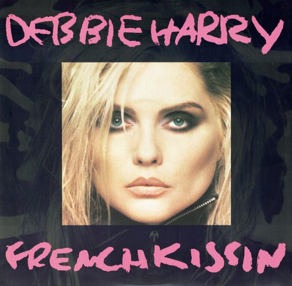 Debbie Harry* – French Kissin' In The USA