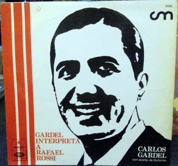 Carlos Gardel — Gardel Interpreta A Rafael Rossi