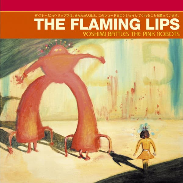 The Flaming Lips — Yoshimi Battles The Pink Robots