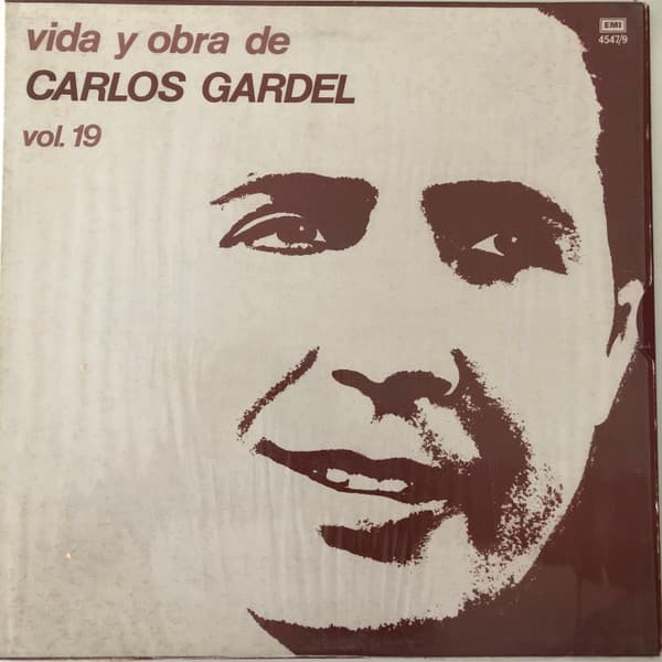 Carlos Gardel — Vida Y Obra De Carlos Gardel Vol. 19