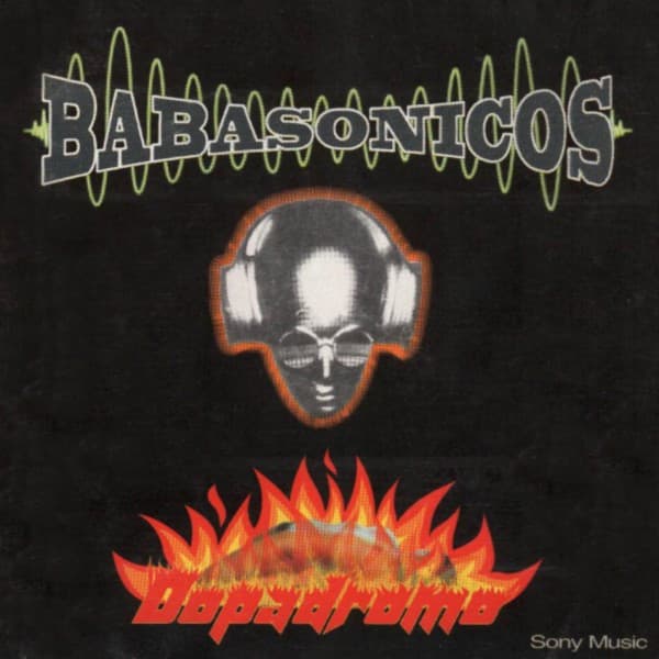 Babasonicos – Dopadromo