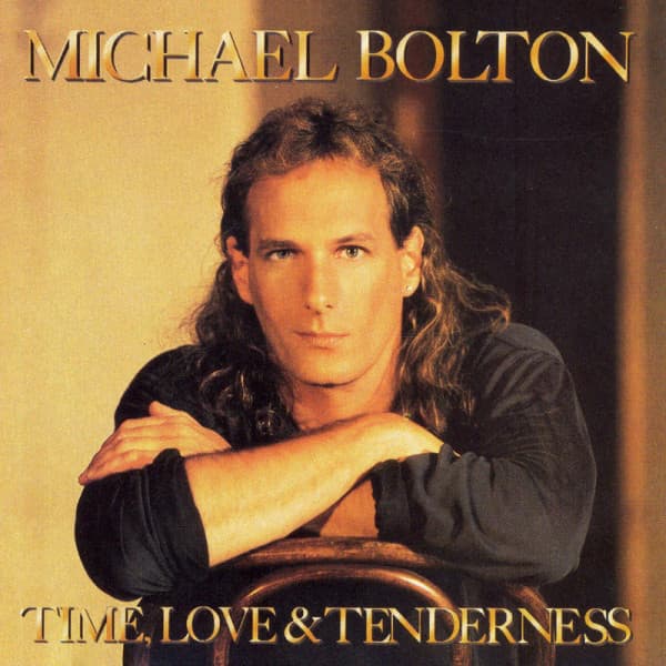 Michael Bolton — Time, Love & Tenderness