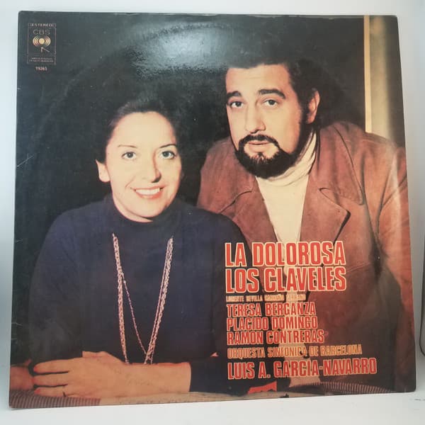 Teresa Berganza & Placido Domingo & Ramon Contreras & Orquestra Simfónica De Barcelona & Luis A. Garcia-Navarro — La Dolorosa / Los Claveles